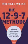 Die 12-9-7 Methode synopsis, comments
