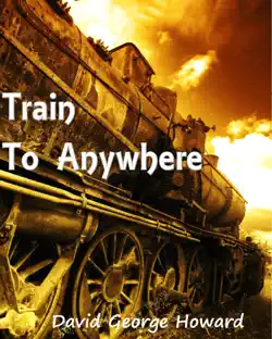 train to anywhere book cover image