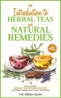 an introduction to herbal teas and natural remedies book cover image