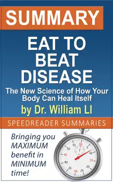 summary of eat to beat disease by dr. william li imagen de la portada del libro