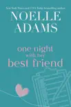 One Night with her Best Friend synopsis, comments