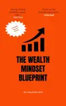 The Wealth Mindset Blueprint synopsis, comments