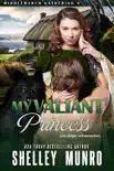 My Valiant Princess synopsis, comments