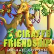 Giraffe Friendship synopsis, comments
