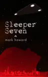 Sleeper Seven synopsis, comments