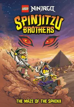 spinjitzu brothers #3: the maze of the sphinx (lego ninjago) book cover image