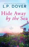 Hide Away by the Sea synopsis, comments
