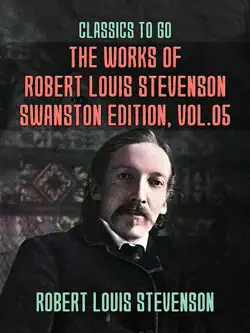 the works of robert louis stevenson - swanston edition, vol 5 imagen de la portada del libro