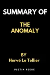 Summary of The Anomaly By Hervé Le Tellier sinopsis y comentarios