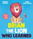 Brian the Lion who Learned sinopsis y comentarios