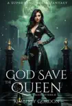 God Save The Queen synopsis, comments