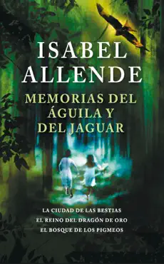 memorias del águila y del jaguar imagen de la portada del libro