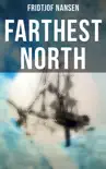 Farthest North synopsis, comments