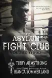 The Asylum Fight Club Books 7-9 synopsis, comments