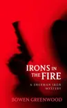 Irons in the Fire synopsis, comments