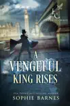 A Vengeful King Rises synopsis, comments