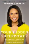 Your Hidden Superpower synopsis, comments