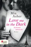 Love me in the Dark – Verbotene Sehnsucht sinopsis y comentarios