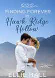 Finding Forever in Hawk Ridge Hollow synopsis, comments