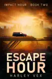 Escape Hour synopsis, comments