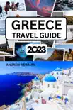 GREECE TRAVEL GUIDE 2023 sinopsis y comentarios