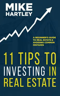 11 tips to investing in real estate book cover image