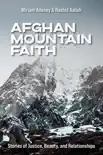 Afghan Mountain Faith synopsis, comments