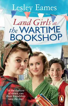 land girls at the wartime bookshop imagen de la portada del libro