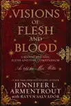 Visions of Flesh and Blood synopsis, comments