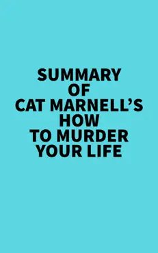 summary of cat marnell's how to murder your life imagen de la portada del libro