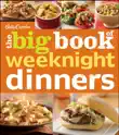 Betty Crocker The Big Book Of Weeknight Dinners synopsis, comments