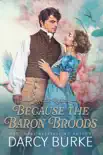Because the Baron Broods synopsis, comments