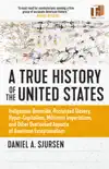 A True History of the United States book summary, reviews and download