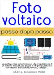Fotovoltaico passo dopo passo sinopsis y comentarios