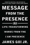 Message from the Presence: Life-Transforming Words from the I AM Presence e-book
