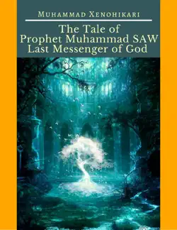 the tale of prophet muhammad saw last messenger of god imagen de la portada del libro