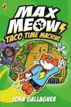 Max Meow Book 4: Taco Time Machine sinopsis y comentarios