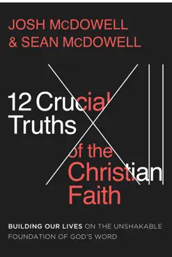 12 crucial truths of the christian faith book cover image