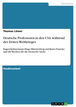 deutsche professoren in den usa während des ersten weltkrieges imagen de la portada del libro