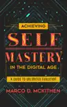 Achieving Self-Mastery in the Digital Age synopsis, comments