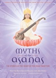 Myths of the Asanas book summary, reviews and downlod