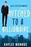 Hitched to a Billionaire synopsis, comments