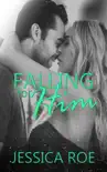 Falling For Him synopsis, comments