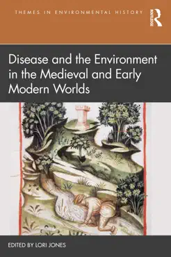 disease and the environment in the medieval and early modern worlds book cover image