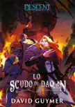 Descent - Lo Scudo di Daqan synopsis, comments