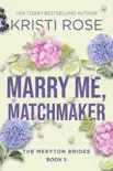 Marry Me, Matchmaker: The Meryton Brides sinopsis y comentarios