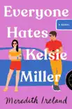 Everyone Hates Kelsie Miller synopsis, comments