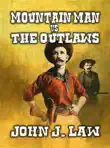 Mountain Man vs The Outlaws synopsis, comments