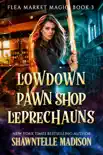 Lowdown Pawn Shop Leprechauns synopsis, comments