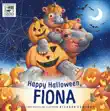 Happy Halloween, Fiona synopsis, comments